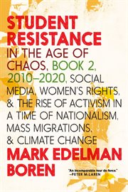 Student resistance in the age of chaos book 2, 2010-2021 cover image