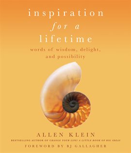 Cover image for Inspiration for a Lifetime: Words of Wisdom, Delight, and Possibility
