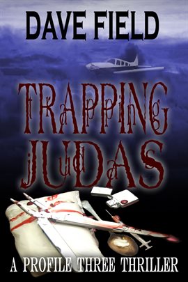 Cover image for Trapping Judas: A Profile Three Thriller