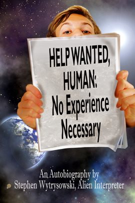 Image de couverture de Help Wanted, Human: Experience Necessary