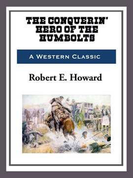 Cover image for The Conquerin' Hero of Humbolt