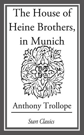 Umschlagbild für The House of Heine Brothers, in Munich