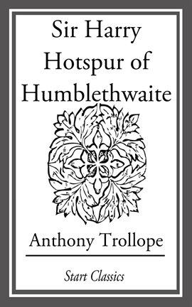 Cover image for Sir Harry Hotspur of Humblethwaite