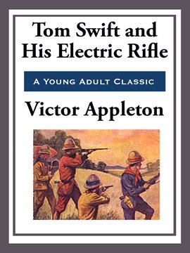 Cover image for Tom Swift and His Electric Rifle