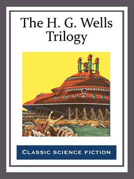 Umschlagbild für The H. G. Wells Trilogy