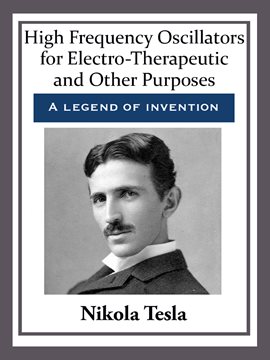 Cover image for High Frequency Oscillators for Electro-Therapeutic and Other Purposes