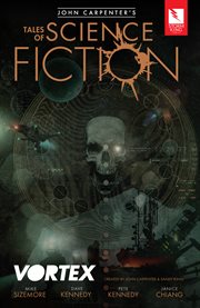 John Carpenter's tales of science fiction. Vortex cover image