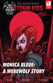 Storm kids. Monica Bleue: a werewolf story cover image