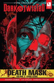 Storm King Comics Dark & Twisted: Death Mask cover image