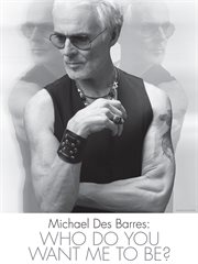 Michael des barres: who do you want me to be cover image