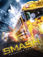 Smash motorized mayhem cover image