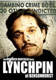 Lynchpin of bensonhurst: the dominick montiglio story cover image
