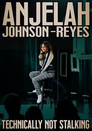 Anjelah Johnson-Reyes: Technically Not Stalking cover image