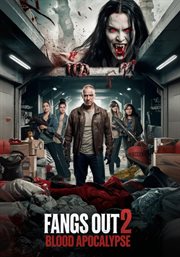 Fangs Out 2: Blood Apocalypse