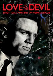 Love is the devil : a study for a portrait of Francis Bacon