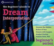 The beginner's guide to dream interpretation cover image