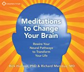 Meditations to change your brain cover image