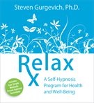 Relax rx. A Self-Hypnosis Program for Health and Well-Being cover image