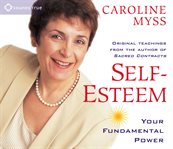 Self-esteem : [your fundamental power] cover image