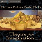 Theatre of the imagination, volume 1 cover image