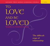 To love and be loved : [the difficult yoga of relationship] cover image