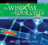 The wisdom of your cells cover image