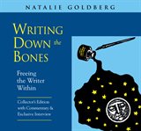 Writing down the bones : [freeing the writer within] cover image