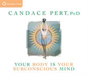 Your body is your subconscious mind cover image