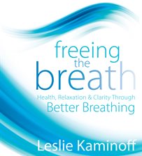 Freeing The Breath 