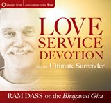 Love, service, devotion, and the ultimate surrender cover image