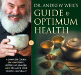 Dr. Andrew Weil's guide to optimum health cover image