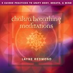 Chakra breathing meditations cover image