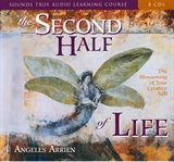 The second half of life. Opening the Eight Gates of Wisdom cover image