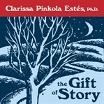 The gift of story cover image