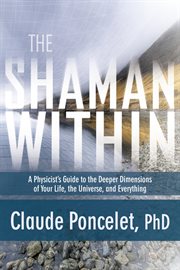 The Shaman Within The Shaman Within