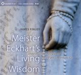 Meister eckhart's living wisdom. Indestructible Joy and the Path of Letting Go cover image
