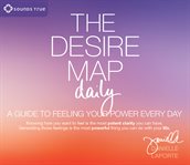 The desire map daily : a guide to feeling your power every day cover image