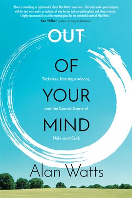 Out of Your Mind Ebook by Alan Watts - hoopla