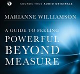 Powerful Beyond Measure : A Bold Program to Overcome Fear, Access Your Innate Strength, and Let Love Work Through You cover image