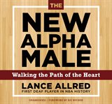 The new alpha male. How to Win the Game When the Rules Are Changing cover image