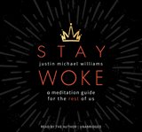 Stay woke. A Meditation Guide for the Rest of Us cover image
