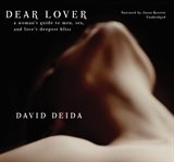Dear lover : a woman's guide to enjoying love's deepest bliss cover image