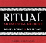 Ritual. An Essential Grimoire cover image