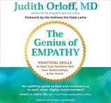 The Genius of Empathy : Practical Skills to Heal Your Sensitive Self, Your Relationships, and the World cover image