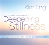 Guided meditations for deepening stillness. Everyday Practices for Raising Consciousness cover image