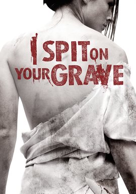 watch i spit on your grave free online 2010