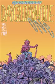 Daygloayhole. Issue 1 cover image
