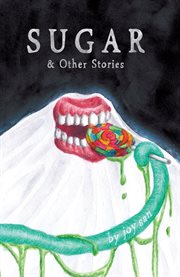 Sugar & other stories cover image