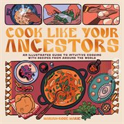 Cook Like Your Ancestors : Cook Like Your Ancestors cover image