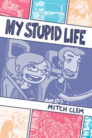My Stupid Life : My Stupid Life cover image